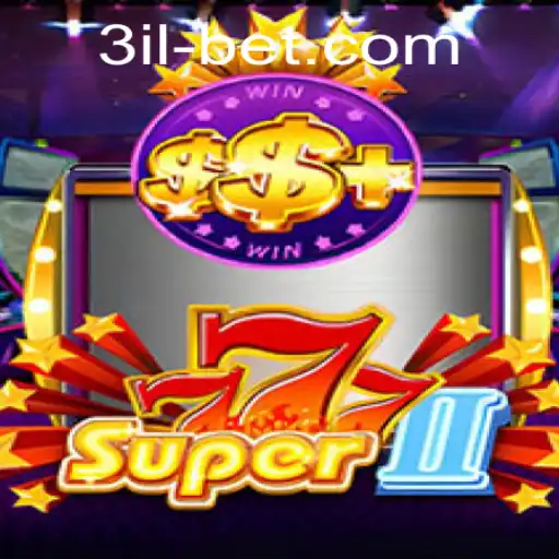 Exploring Super777II: A Thrilling Adventure in 3ilbet